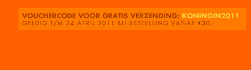 Gratis verzending t/m 24 april 2011